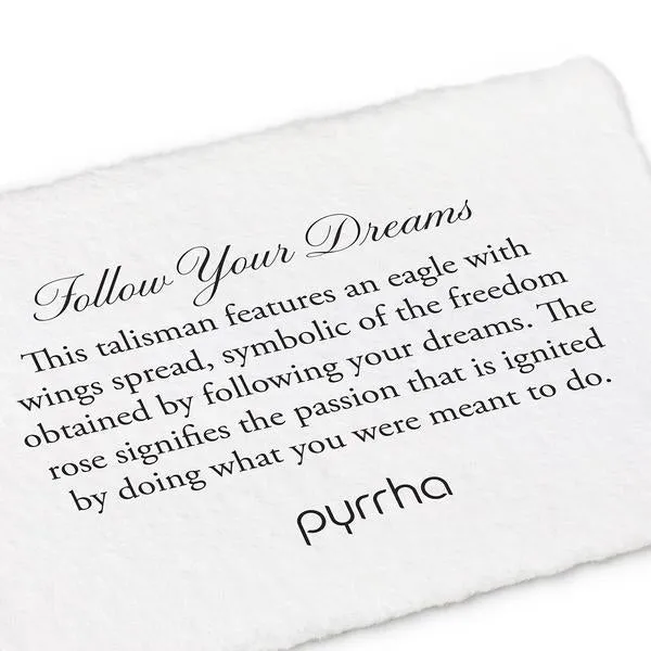 Follow Your Dreams Talisman - RETIRED | Pyrrha